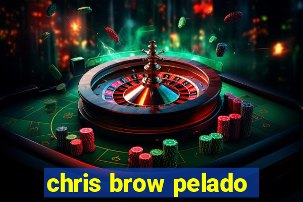 chris brow pelado